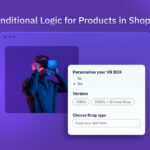 Conditional Logic in Shopify